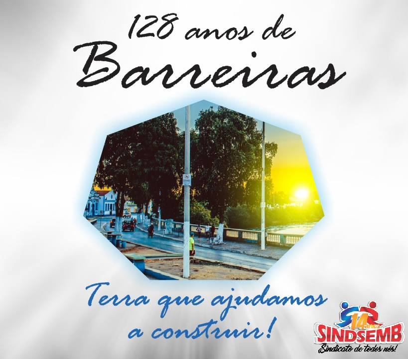 PARABÉNS BARREIRAS PELOS SEUS 128 ANOS!