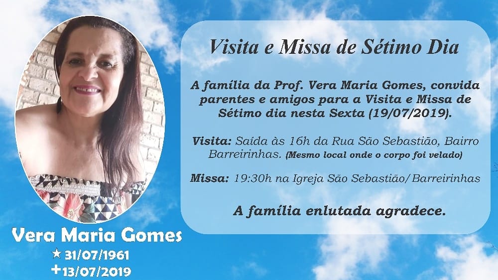 Convite: Visita e Missa de Sétimo dia da Prof. Vera Maria Gomes nesta sexta (19/07/2019)